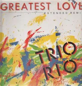 Trio Rio - Greatest Love