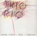 12'' - Trio Rio - New York - Rio - Tokyo
