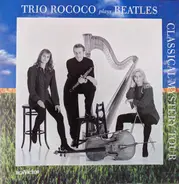 Trio Rococo - Plays Beatles - Classical Mystery Tour