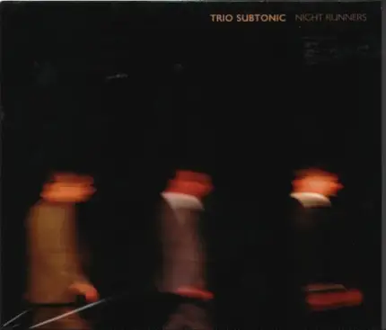Trio Subtonic - Night Runners