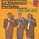 7inch Vinyl Single - Trio San José - La Violetera / Perfidia
