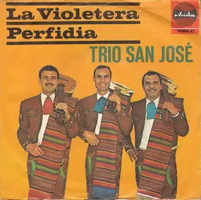Trio San Jose - La Violetera / Perfidia