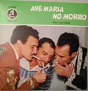 7inch Vinyl Single - Trio San José - Ave Maria No Morro