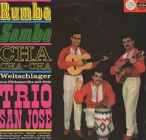 Trio San Jose - Rumba Samba Cha-Cha-Cha - Weltschlager  aus Südamerika