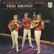 Trio Siboney - On Tour With El Trio Siboney