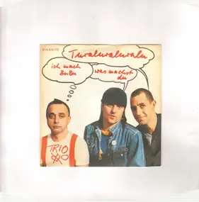 Trio - Turaluraluralu Ich Mach BuBu Was Machst Du - Immer Noch Einmal