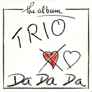 Trio - The Album / Da Da Da