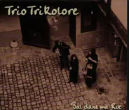 Trio Trikolore - Bal Dans Ma Rue