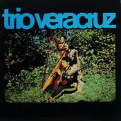 Trio veracruz - Trio Veracruz
