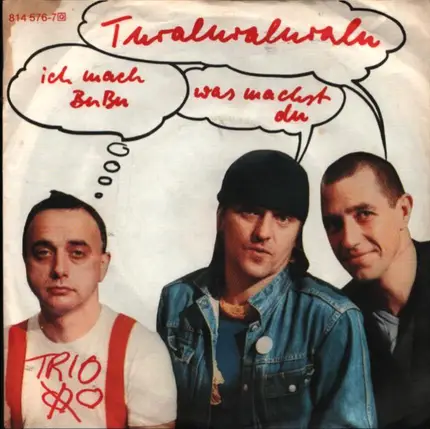 Trio - Turaluraluralu Ich Mach BuBu Was Machst Du - Immer Noch Einmal