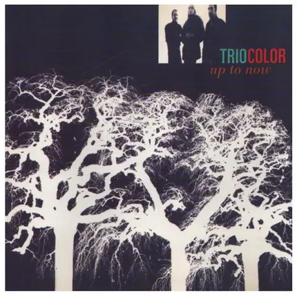 Triocolor - Up To Now