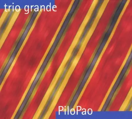 Trio Grande - Pilapao