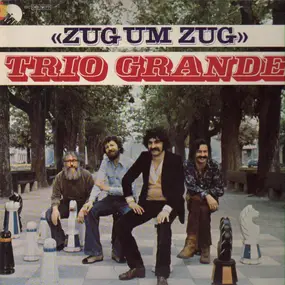 Trio Grande - Zug Um Zug