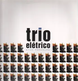 trio eletrico - Echo Parcours
