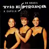 CD - Trio Esperança - A Capela Do Brasil