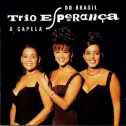 Trio Esperança - A Capela Do Brasil