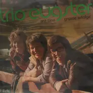 Trio Eugster - Mit Sine Grosse Erfolge