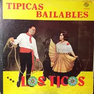 Los Ticos - Típicas Bailables Con Los Ticos