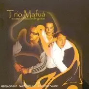 Trio Mafua - Incompatibilidade De Genios