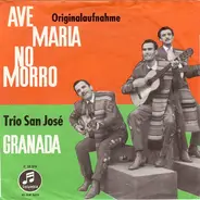 Trio San José - Ave Maria No Morro / Granada