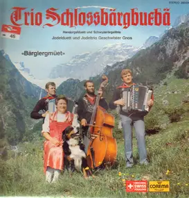 Trio Schlossbärgbueba - Bärglergmüet