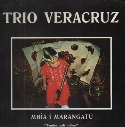 Trio Veracruz - Mbia I Marangatu