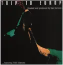 12inch Vinyl Single - Trip To Europe Featuring Phill Edwards - Trip To Europe