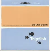 10'' - Tripfish - One Last Groove
