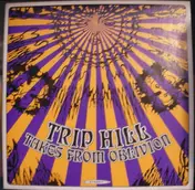 Trip Hill - Takes From Oblivion