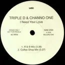 2 x 12inch Vinyl Single - Triple D & Channel One - I Need Your Love - Limited Edition, Numbered