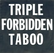 Triple Forbidden Taboo - Skydiving In My Heart / Hollywood Stuntman