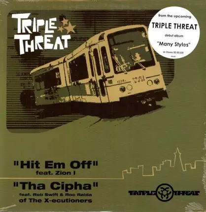 Triple Threat - Hit EM Off/Tha Cipha