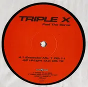 Triple X - Feel the Same