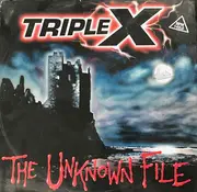 12inch Vinyl Single - Triple X - The Unknown File