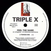 12inch Vinyl Single - Triple X - Feel The Same
