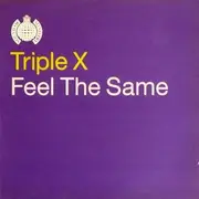 12inch Vinyl Single - Triple X - Feel The Same