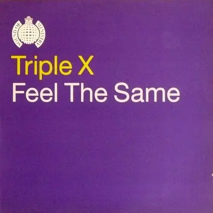 Triple X - Feel the Same