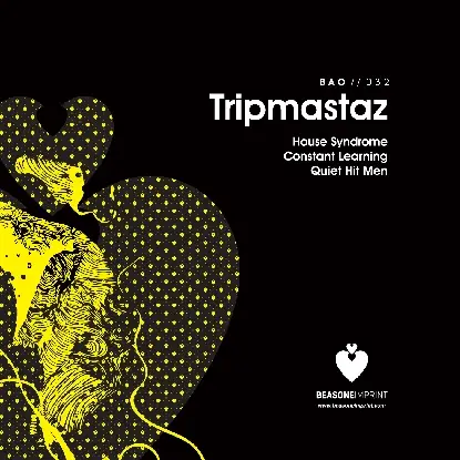 TRIPMASTAZ - House Syndrome Ep