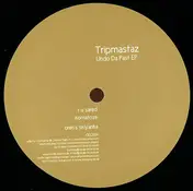 Tripmastaz - Undo Da Past EP