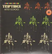 TRIPTIDES - Alter Echoes