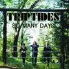 12inch Vinyl Single - Triptydes - So Many Days - HQ-Vinyl LIMITED
