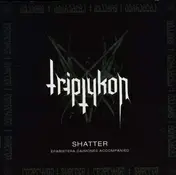 Triptykon - Shatter -Ep-