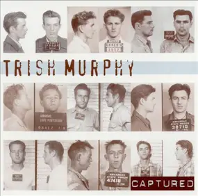 Trish Murphy - Captured