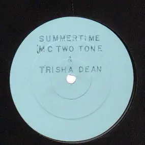 Trisha Dean & MC Two Tone - Summertime