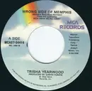7inch Vinyl Single - Trisha Yearwood - Wrong Side Of Memphis