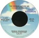 7inch Vinyl Single - Trisha Yearwood - The Woman Before Me