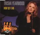 CD Single - Trisha Yearwood - How Do I Live