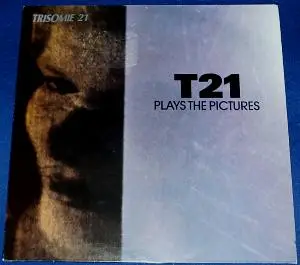 Trisomie 21 - T21 Plays The Pictures