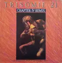 LP - Trisomie 21 - Chapter IV Remix - Le Je-Ne-Sais-Quoi Et Le Presque Rien