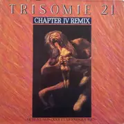 LP - Trisomie 21 - Chapter IV Remix - Le Je-Ne-Sais-Quoi Et Le Presque Rien